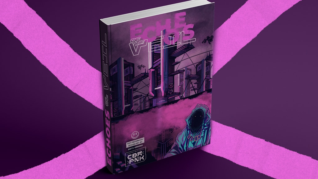 Echoes of the Veil: Cinematic Cyberpunk RPG hack of CBR+PNK