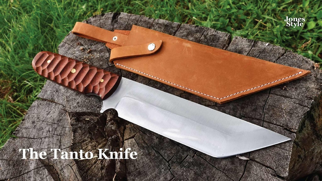 THE TANTO KNIFE – A Jones Style Tanto with a Striking Design