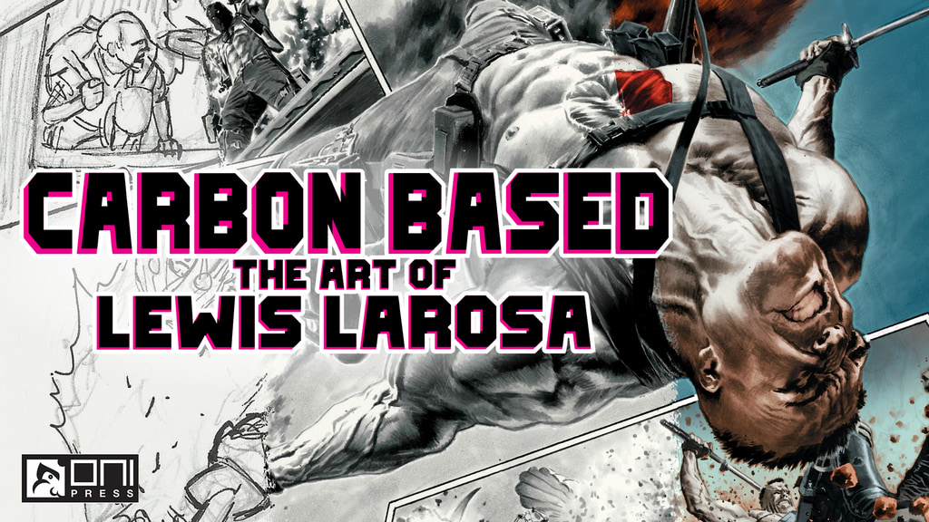 CARBON BASED: THE ART OF LEWIS LaROSA Deluxe Art Book