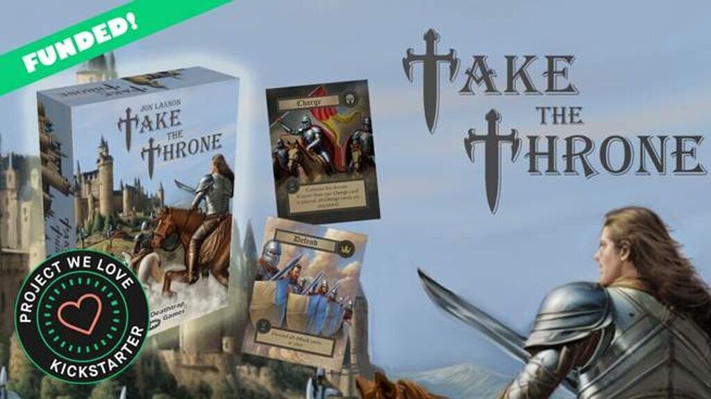 Take the Throne: A card game of tactics and deceit!