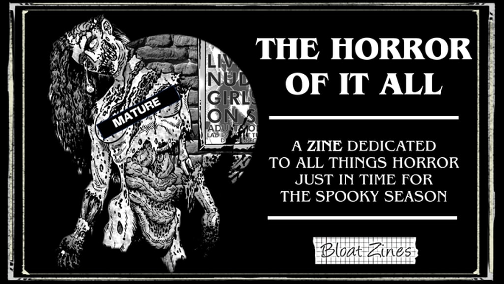 THE HORROR OF IT ALL - a zine dedicated to all things horror