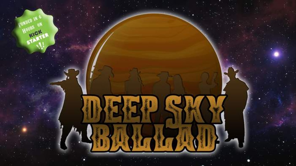 Deep Sky Ballad - Space Western TTRPG by "a Game of Nerds"
