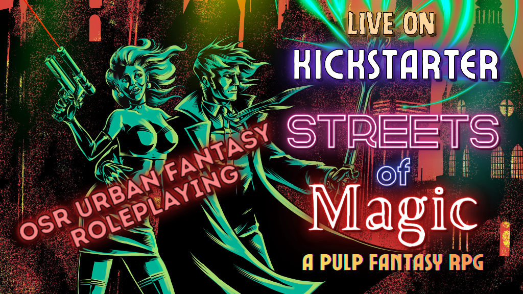 Streets of Magic: A Pulp Fantasy RPG