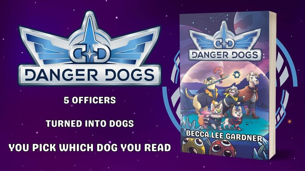 Danger Dogs: A Choose Your Dog Adventure