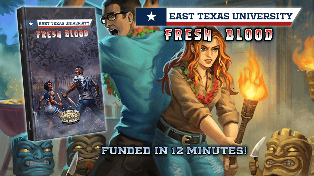 East Texas University: Fresh Blood - Savage Worlds