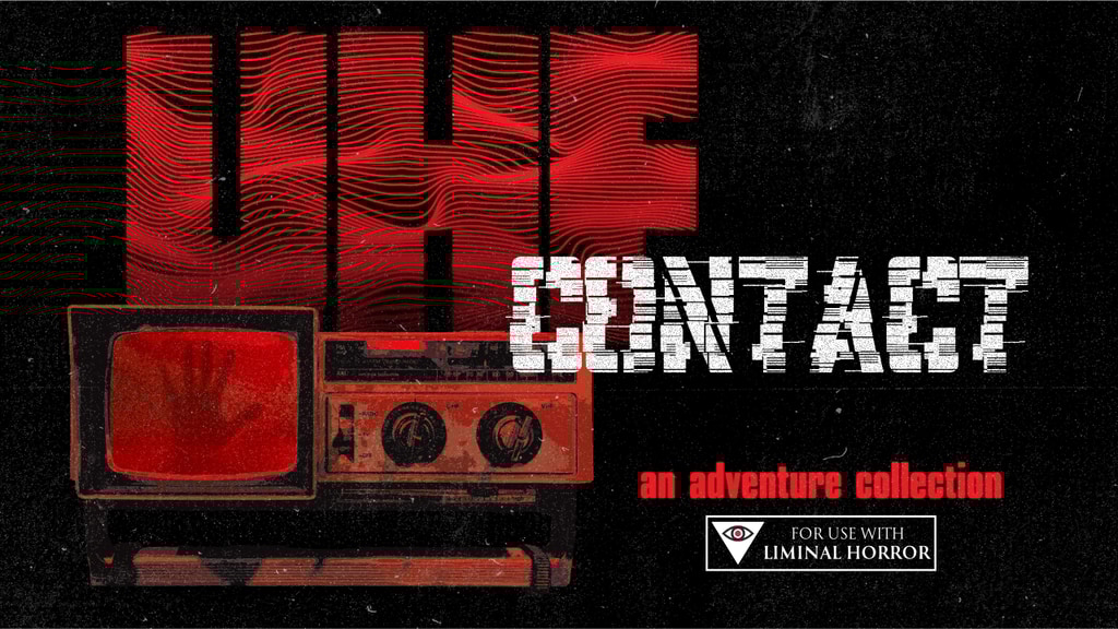 UHF Contact: modern horror TTRPG adventure collection
