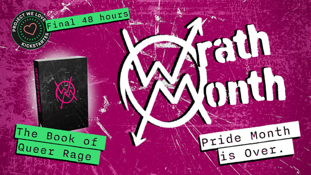 Wrath Month - Stories of Queer Rage