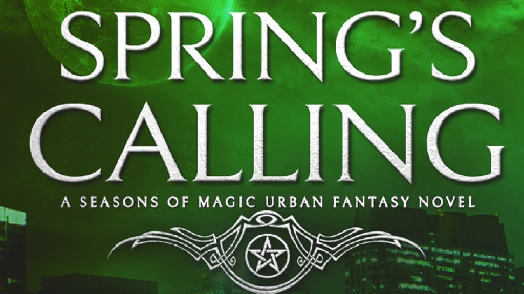Spring's Calling - A Seasons of Magic Urban Fantasy Novel