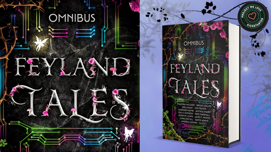 Feyland Tales Anthology Omnibus: Special Hardcover Edition