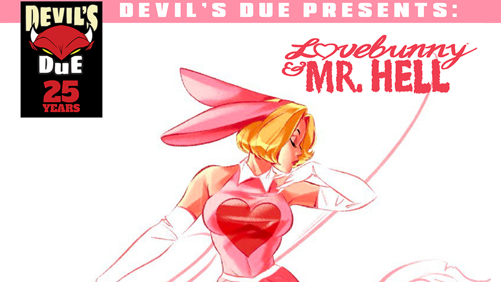 Devil's Due Presents: Lovebunny & Mr. Hell