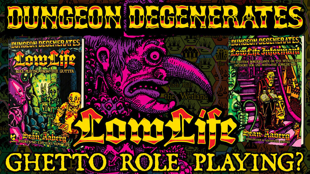 LOWLIFE: A DUNGEON DEGENERATES ROLE PLAYING GAME