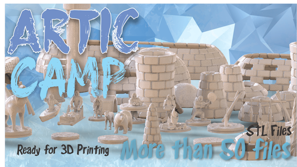 Artic Camp- STL -3D Printable Tabletop Boardgames Miniatures