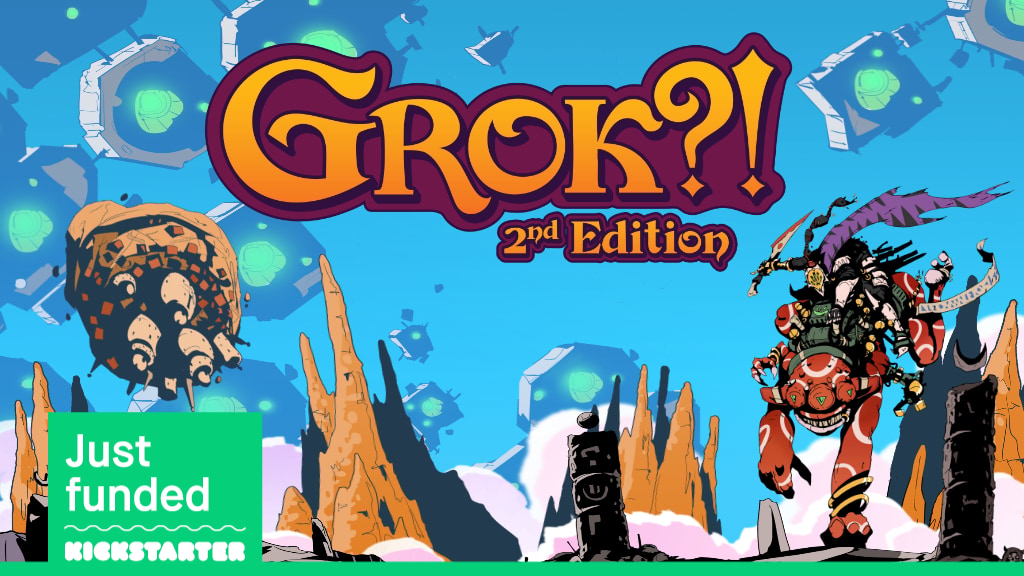 GROK?! 2e: A Gonzo Science Fantasy RPG
