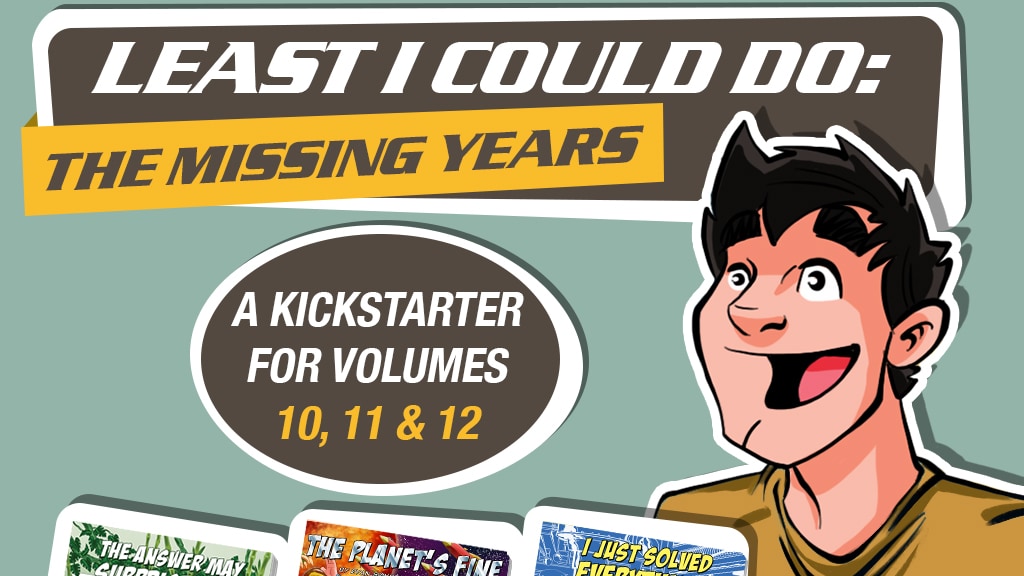 Least I Could Do: The Missing Years