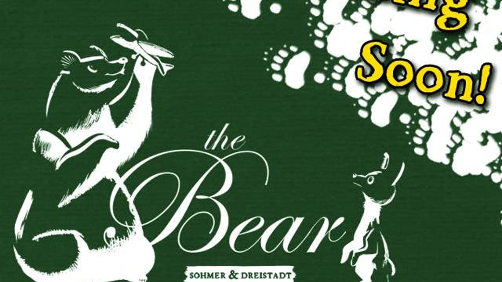 The Bear - A First Time Parent's Continuing Journey