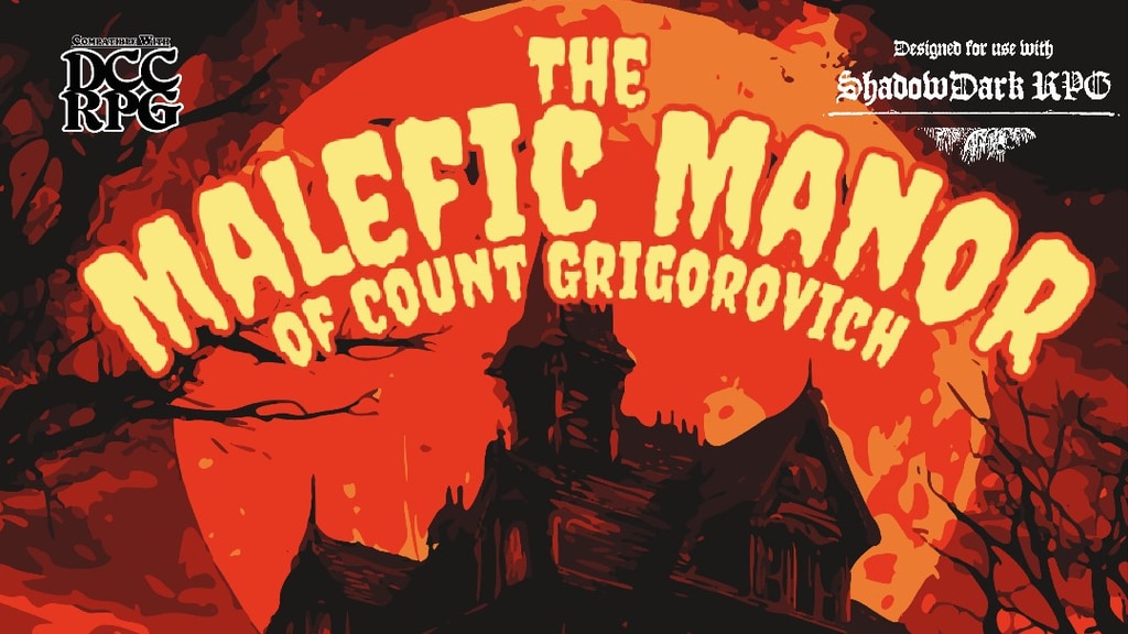 The Malefic Manor of Count Grigorovich RPG adventure