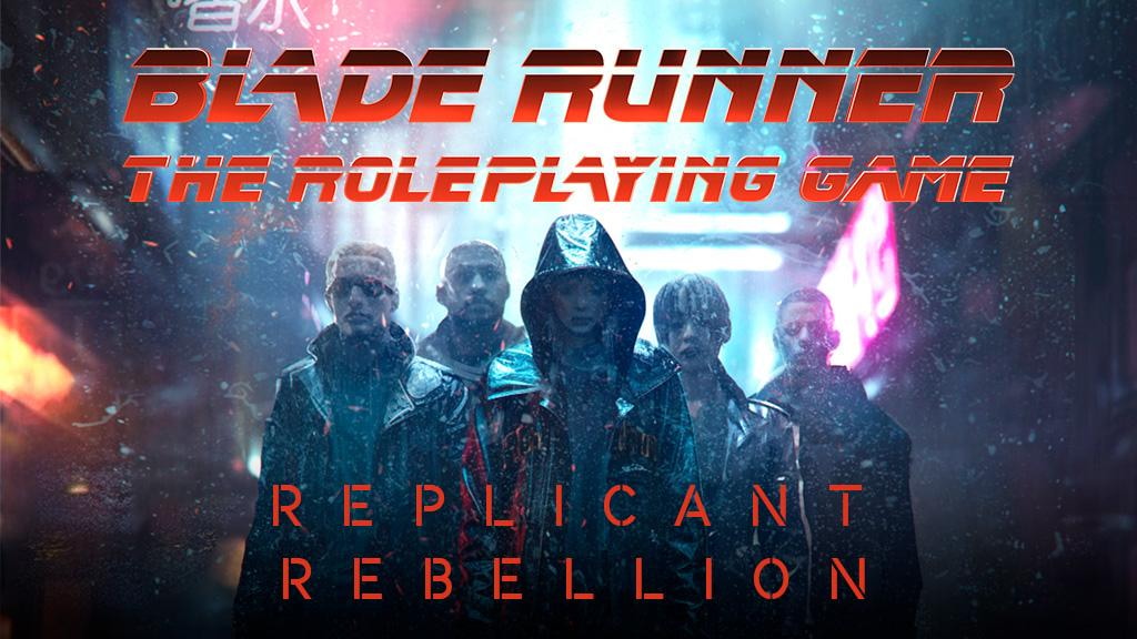 Blade Runner RPG: Replicant Rebellion & Asset Pack