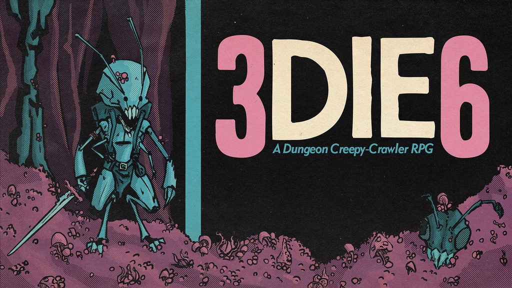 3DIE6: A Dungeon Creepy-Crawler Roleplaying Game